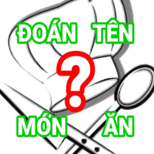 Play đoán tên món ăn APK Play đoán tên món ăn APK