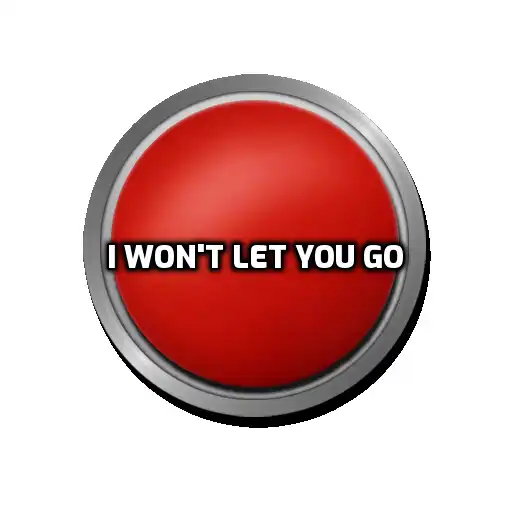 Play Oooh I Wont Let You Go Button APK