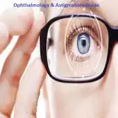 Free play online Ophthalmology Astigmatism Guide APK Free play online Ophthalmology Astigmatism Guide APK