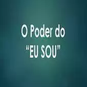 Free play online O Poder do "Eu Sou" APK