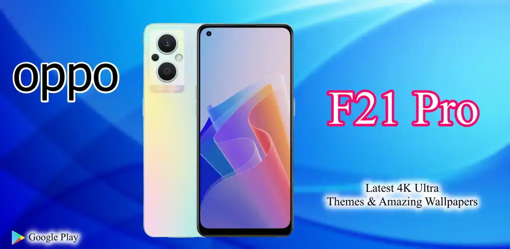 Play OPPO F21 Pro Themes Wallpapers  and enjoy OPPO F21 Pro Themes Wallpapers with UptoPlay