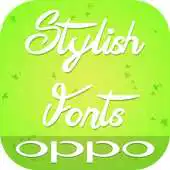 Free play online OPPO fonts - Stylish APK