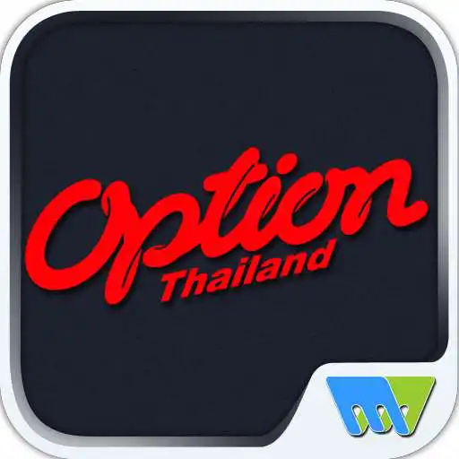 Run free android online OPTION Thailand APK Run free android online OPTION Thailand APK