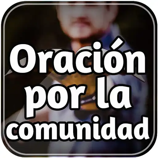 Play Oración por la comunidad APK