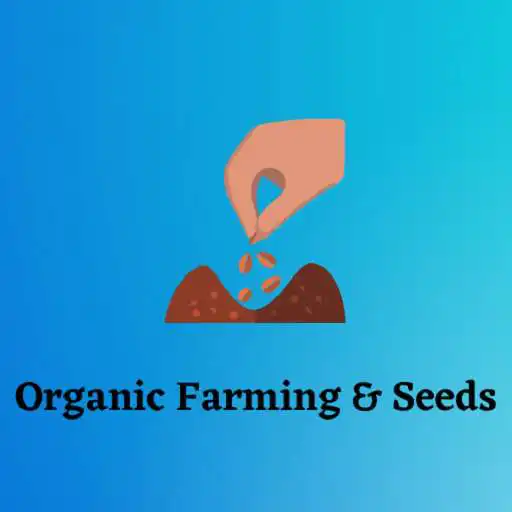Play Organic Farming & Seeds APK