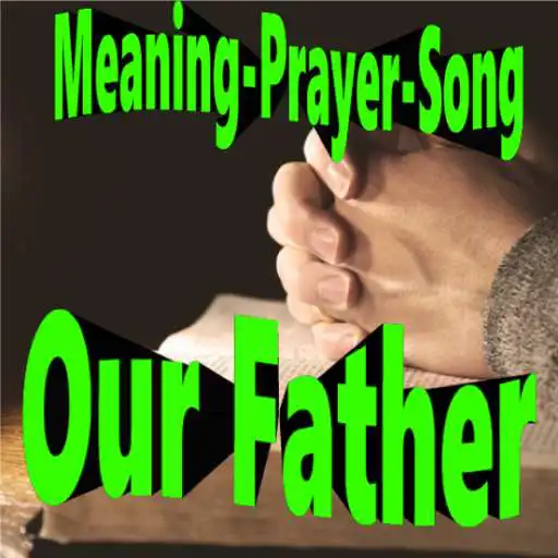 Run free android online Our Father: Meaning, Prayer, and Song (Audio) APK