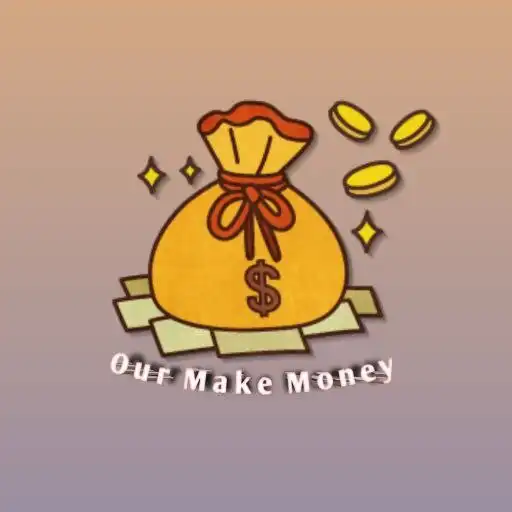 Play Our Make Money Earning-App APK