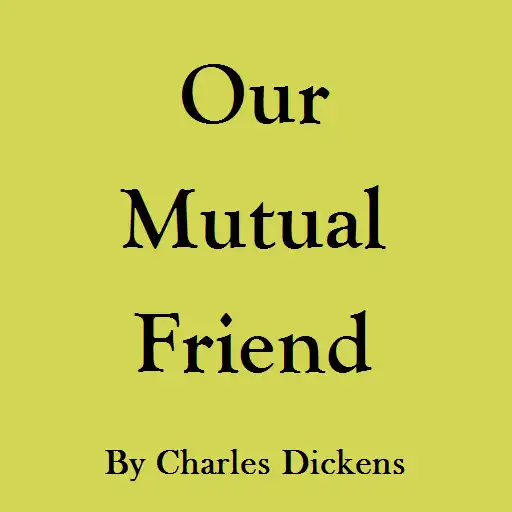 Play Our Mutual Friend - eBook APK