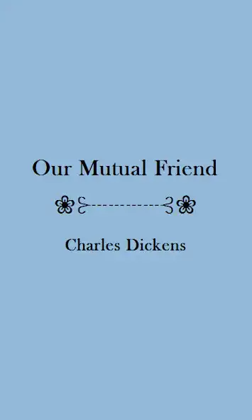 Play Our Mutual Friend - eBook  and enjoy Our Mutual Friend - eBook with UptoPlay