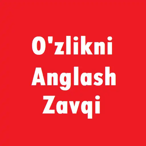 Play Ozlikni Anglash Zavqi APK Play Ozlikni Anglash Zavqi APK