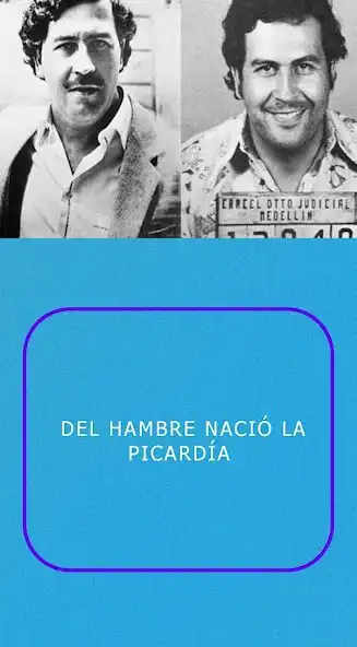 Play Pablo Escobar frases  and enjoy Pablo Escobar frases with UptoPlay