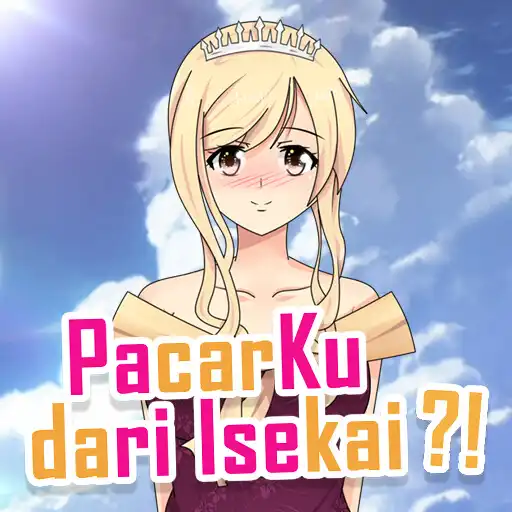 Play Pacarku dari isekai APK Play Pacarku dari isekai APK