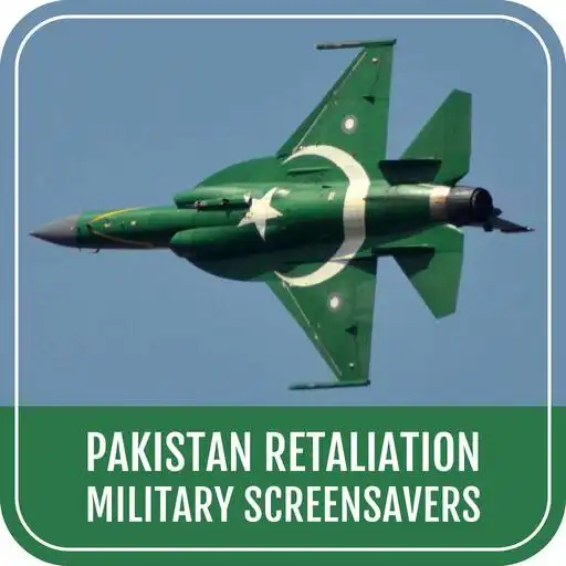 Play Pakistan Retaliation Military Screen Savers APK Play Pakistan Retaliation Military Screen Savers APK