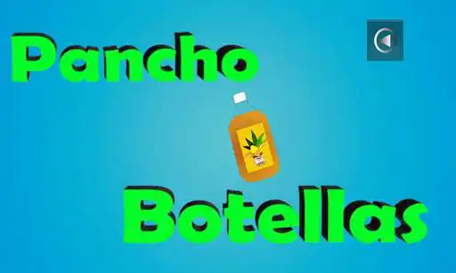 Play Pancho botellas  and enjoy Pancho botellas with UptoPlay