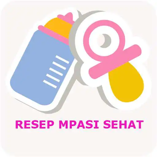 Play Panduan Resep MPASI Mulai 6 Hingga 12 Bulan APK