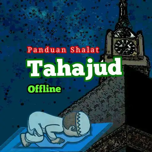 Free play online Panduan Shalat Tahajud APK Free play online Panduan Shalat Tahajud APK