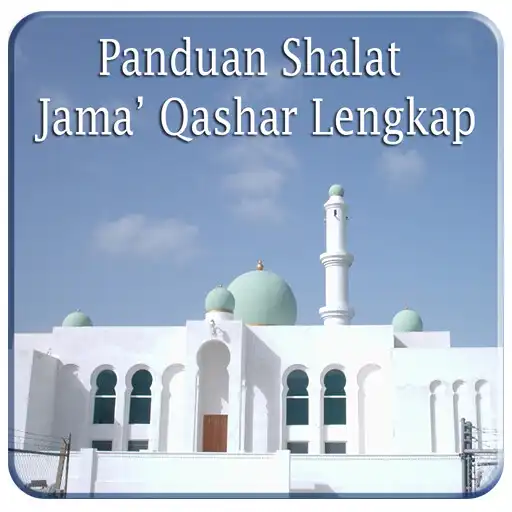 Play Panduan Sholat Jamak  Qashar APK