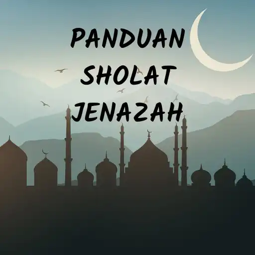Play Panduan Sholat Jenazah Offline APK Play Panduan Sholat Jenazah Offline APK