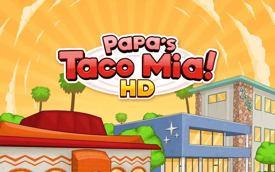Play Papas Taco Mia HD  and enjoy Papas Taco Mia HD with UptoPlay