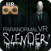 Free play online Paranormal Slender VR APK Free play online Paranormal Slender VR APK