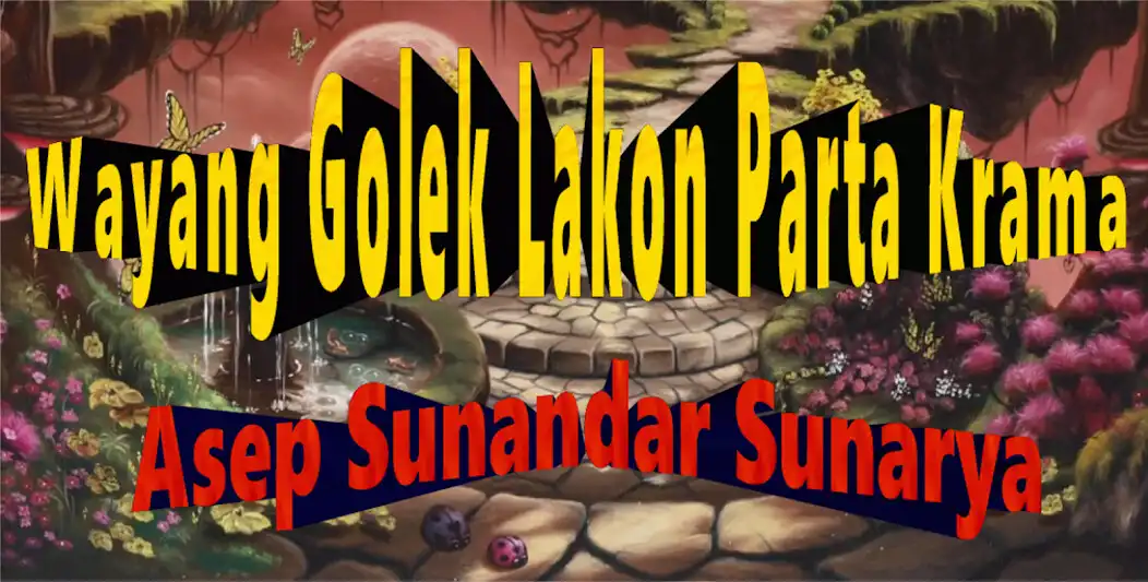 Play Parta Krama Wayang Golek  and enjoy Parta Krama Wayang Golek with UptoPlay