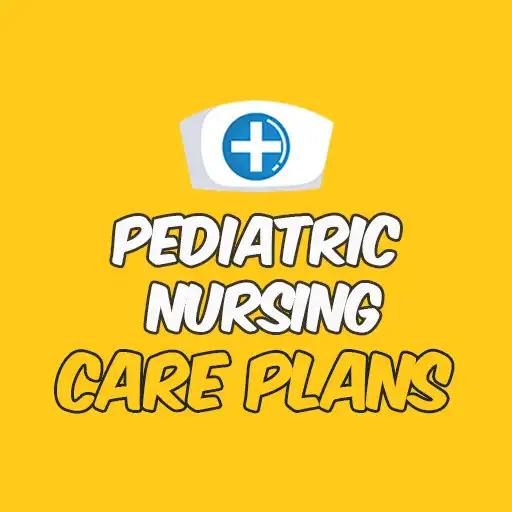 Free play online Pediatric Nursing Care Plans APK