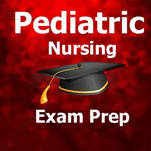 Play Pediatric Nursing Test Prep 2021 Ed APK