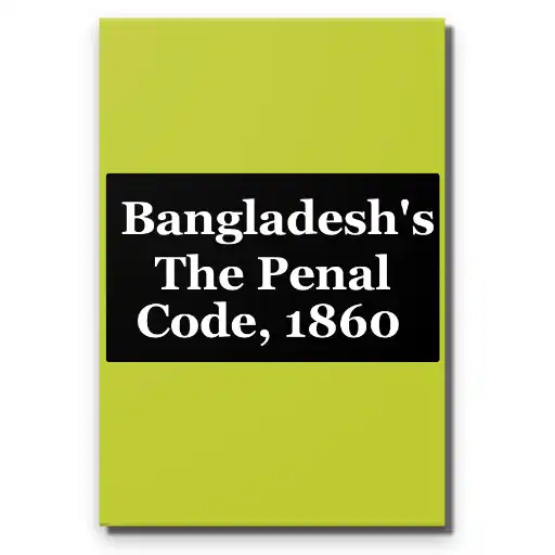 Play Penal Code 1860 (Bangladesh) APK