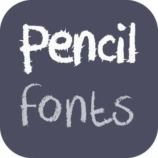 Play Pencil Fonts for Samsung, OPPO and HTC phones APK Play Pencil Fonts for Samsung, OPPO and HTC phones APK