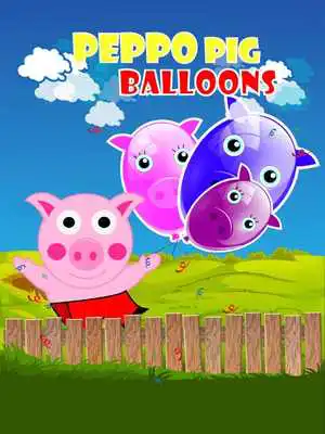 Play Peppo Pig Balloons