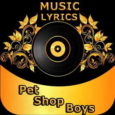 Play Pet Shop Boys All Songs.Lyrics