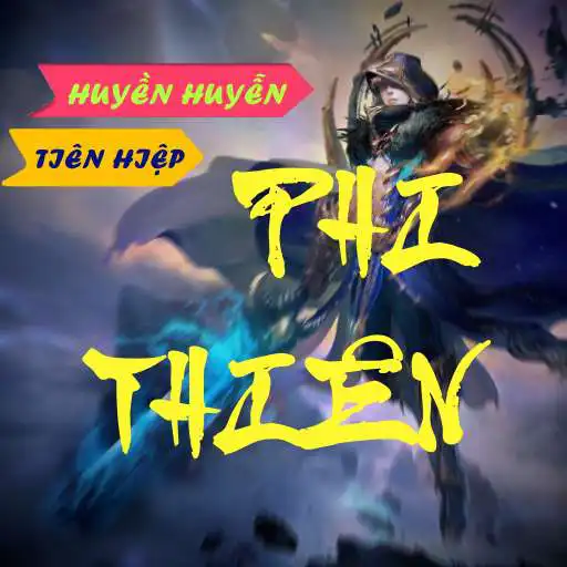 Play Phi thien - Truyen tien hiep APK Play Phi thien - Truyen tien hiep APK