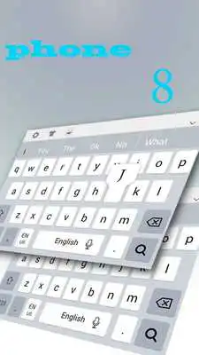 Play Phone8 Keyboard Theme