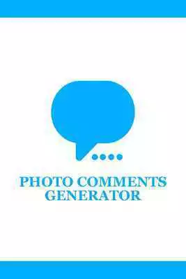 Play Photo Comments Generator