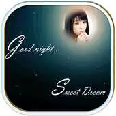 Free play online Photo Editor - Good Night APK