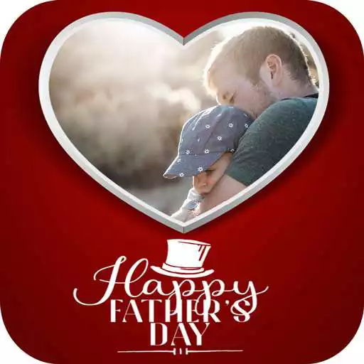 Free play online Photo Frames For Fathers Day APK