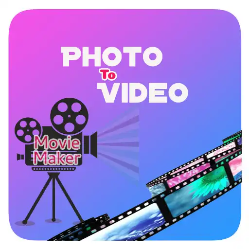 Play Photo to Video Movie Maker APK Play Photo to Video Movie Maker APK