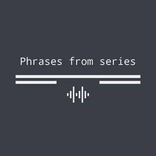 Play Phrases from Series APK