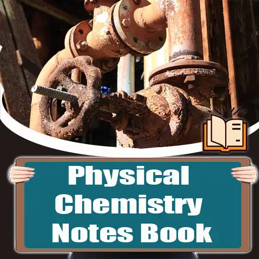 Play Physical Chemistry Notes Book APK Play Physical Chemistry Notes Book APK