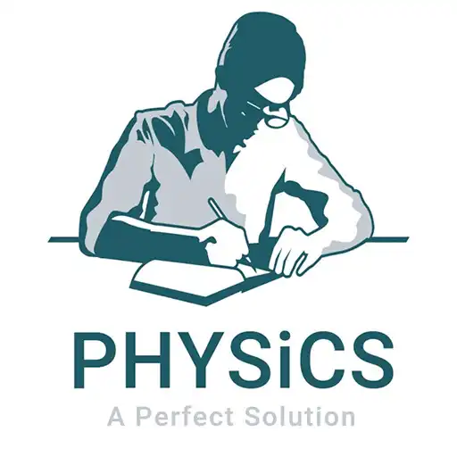 Play PHYSICS A PERFECT SOLUTION APK