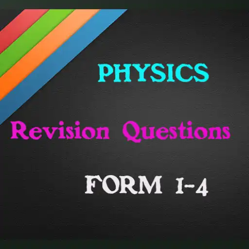 Play Physics form 1 to 4 revision APK