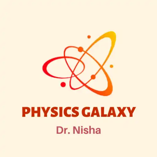Play Physics Galaxy Dr. Nisha APK