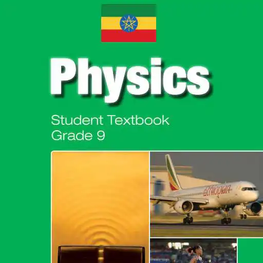 Play Physics Grade 9 Textbook for Ethiopia 9 Grade APK Play Physics Grade 9 Textbook for Ethiopia 9 Grade APK