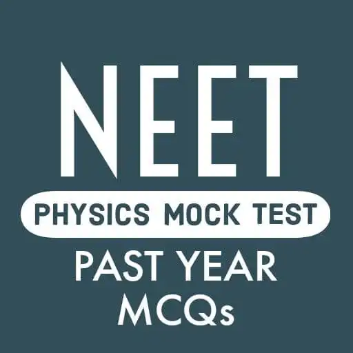 Play PHYSICS - NEET MCQs MOCK TEST WITH SOLUTION APK