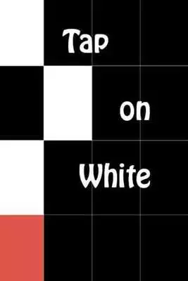 Play Piano Tiles 2016: Tap on White