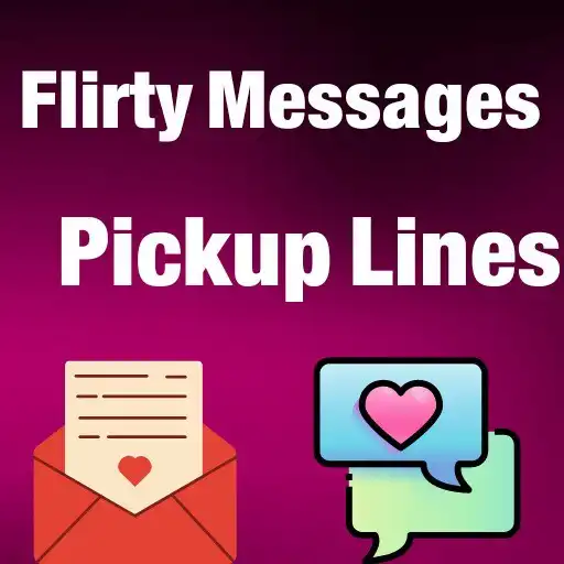 Play Pickup Lines : Flirty Messages  and enjoy Pickup Lines : Flirty Messages with UptoPlay