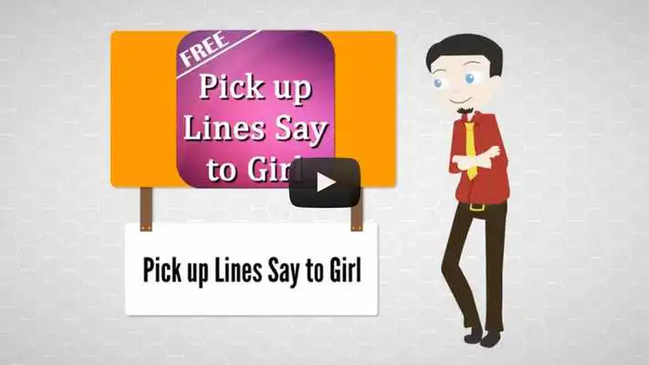 Play Pick-up Lines Say to Girl