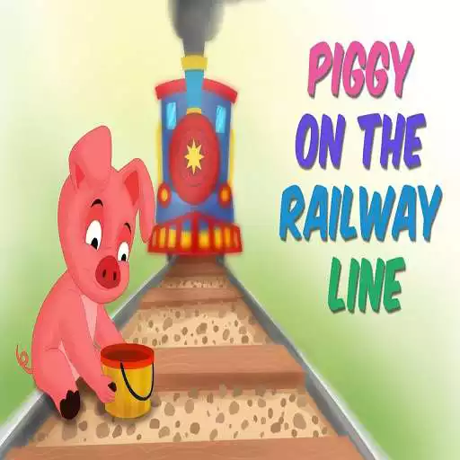 Play Piggy On The Railway Line Kids Rhyme APK Play Piggy On The Railway Line Kids Rhyme APK