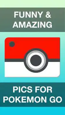 Play pikapic - pics from Pokemon GO