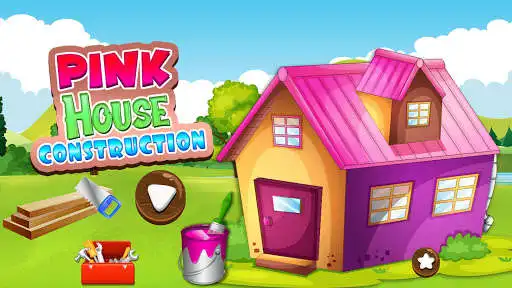 Play Pink House Construction: Home Builder Games  and enjoy Pink House Construction: Home Builder Games with UptoPlay